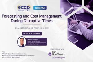 EUROPEAN CHAMBER OF COMMERCE OF THE PHILIPPINES (ECCP): Forecasting and Cost Management During Disruptive Times to be Held May 19